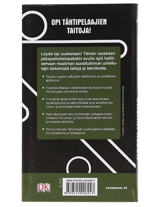 Pelaa parempaa jalkapalloa : vihjeitä ja tekniikoita pelitaitojen parantamiseen - Oksanen, Mika - Harrastekirjat - 10105456456 - 1