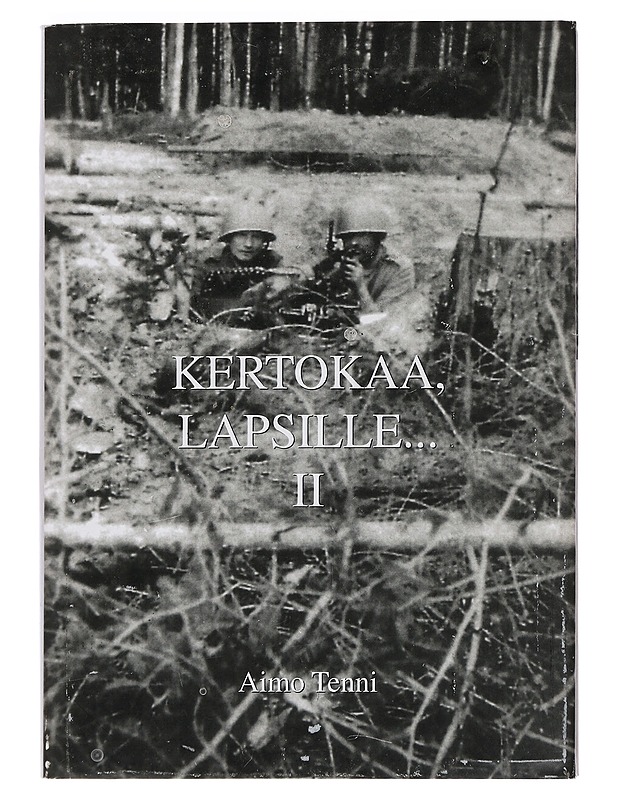 Kertokaa, lapsille.... 2 - Aimo Tenni - Elämäkerrat ja muistelmat - 10105456459 - 0