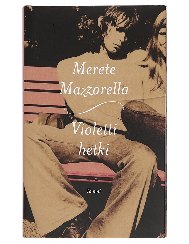 Violetti hetki - Mazzarella, Merete - Elämäkerrat ja muistelmat - 10105456475 - 0
