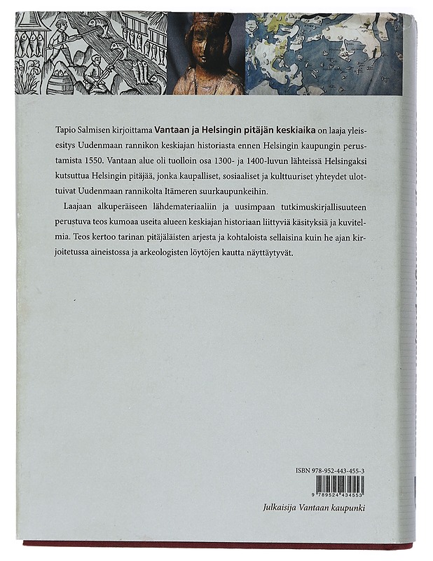 Vantaan ja Helsingin pitäjän keskiaika - Tapio Salminen - Historiakirjat - 10105456482 - 1