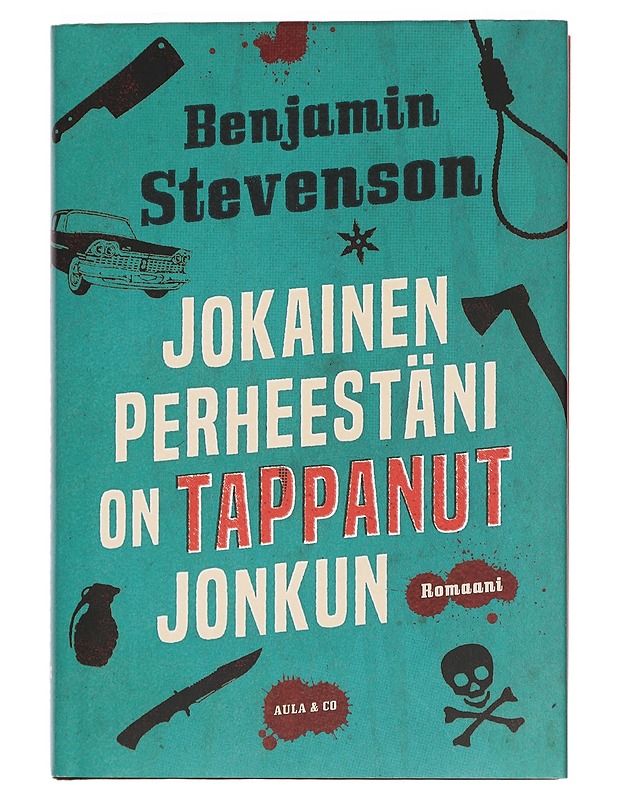 Jokainen perheestäni on tappanut jonkun - Stevenson, Benjamin - Jännitys ja dekkarit - 10105456500 - 0