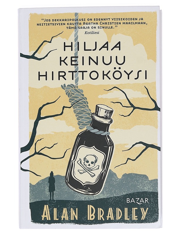 Hiljaa keinuu hirttoköysi - Bradley, Alan - Jännitys ja dekkarit - 10105456501 - 0
