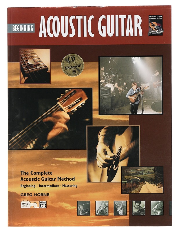 Acoustic guitar : The complete acoustic guitar method : beginning - Horne, Greg - Musiikki- ja elokuvakirjat - 10105456508 - 0