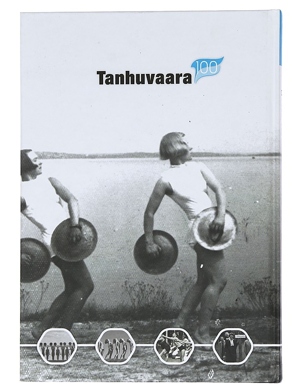 Sadan vuoden liike : Tanhuvaara 100 - Julkunen, Jutta - Historiakirjat - 10105456513 - 1