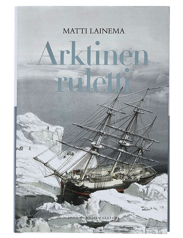 Arktinen ruletti - Lainema, Matti - Elämäkerrat ja muistelmat - 10105456560 - 0