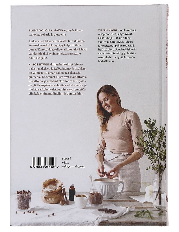 Kiitos hyvää : herkkuja ilman sokeria ja gluteenia - Virpi Mikkonen - Ruokakirjat - 10105456587 - 1