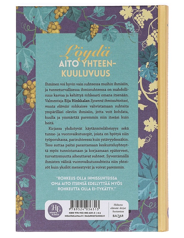 Syvennä ihmissuhteitasi, muuta elämäsi - Eija Hinkkala - Tietokirjat ja oppaat - 10105456588 - 1