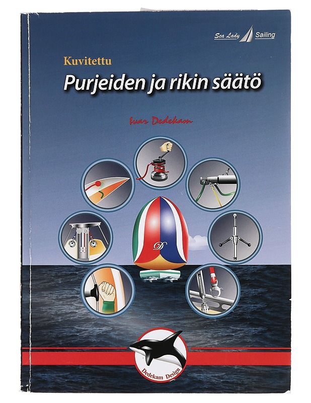 Kuvitettu purjeiden ja rikin säätö - Dedekam, Ivar - Tietokirjat ja oppaat - 10105456597 - 0