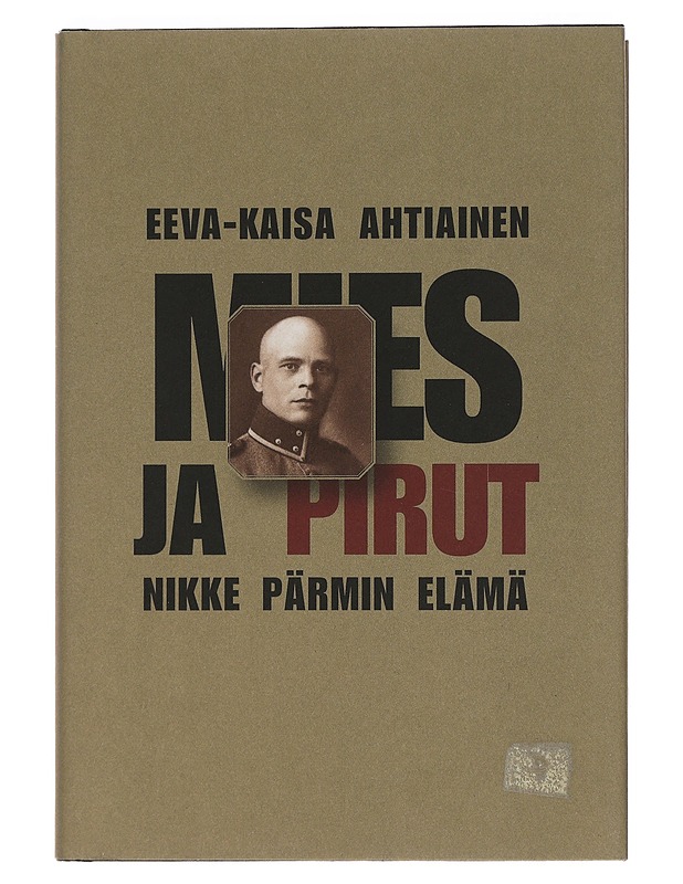 Mies ja pirut : Nikke Pärmin elämä - Eeva-Kaisa Ahtiainen - Elämäkerrat ja muistelmat - 10105456631 - 0