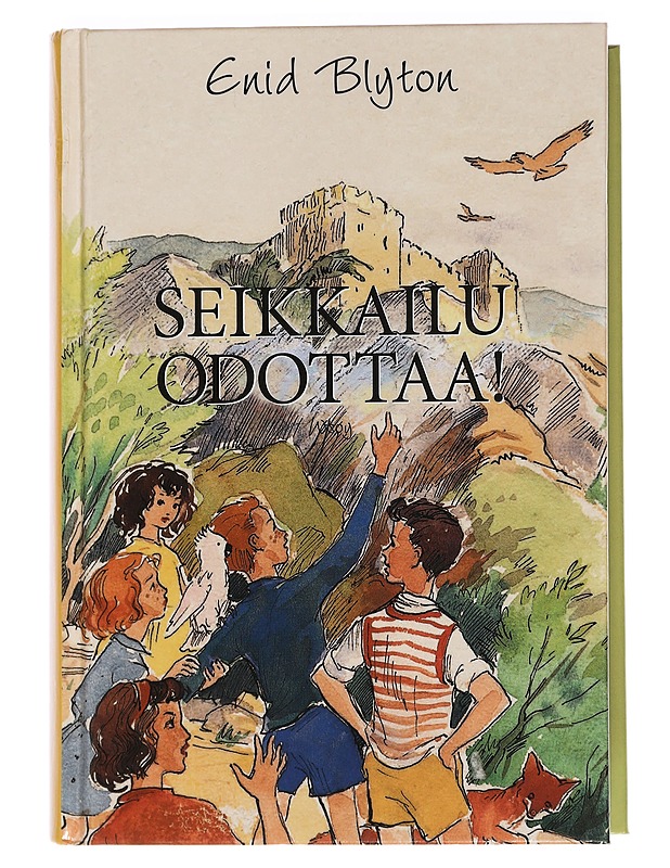 Seikkailu odottaa : Seikkailujen saari ; Seikkailujen linna ; Seikkailujen laakso - Blyton, Enid - Nuorten kirjat - 10105456647 - 0