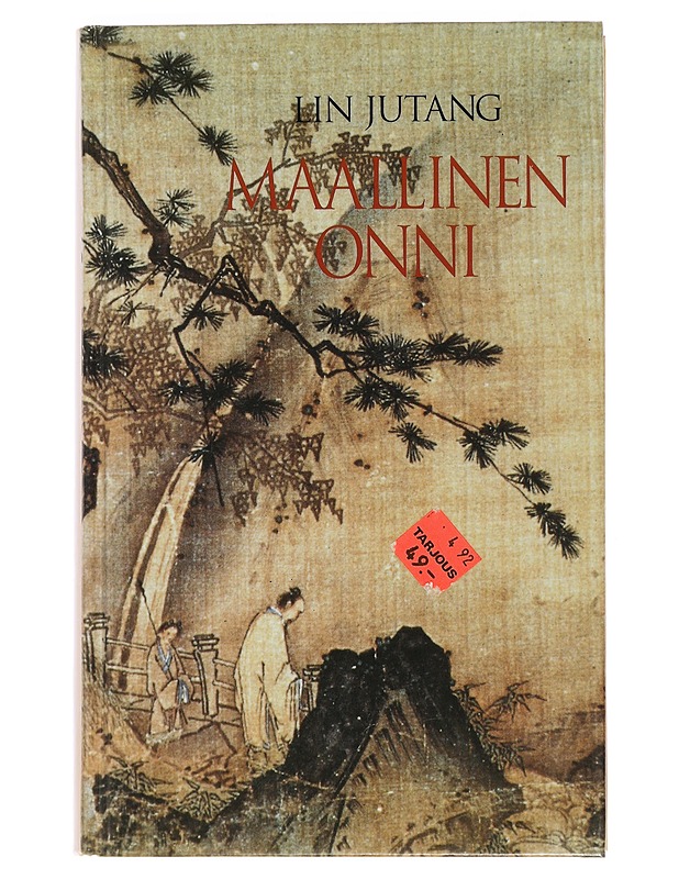 Maallinen onni - Lin, Jutang - Elämäkerrat ja muistelmat - 10105456652 - 0