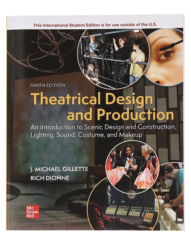 Theatrical design and production : an introduction to scenic design and construction, lighting, sound, costume, and makeup - Gillette, J. Michael - Tietokirjat ja oppaat - 10105456662 - 0