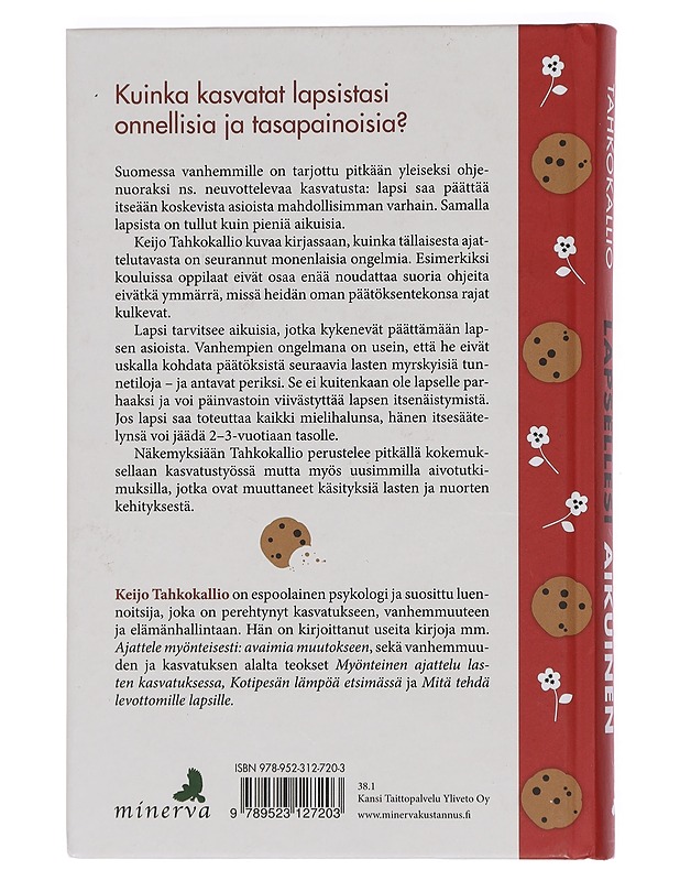 Uskalla olla lapsellesi aikuinen - Keijo Tahkokallio - Tietokirjat ja oppaat - 10105456671 - 1