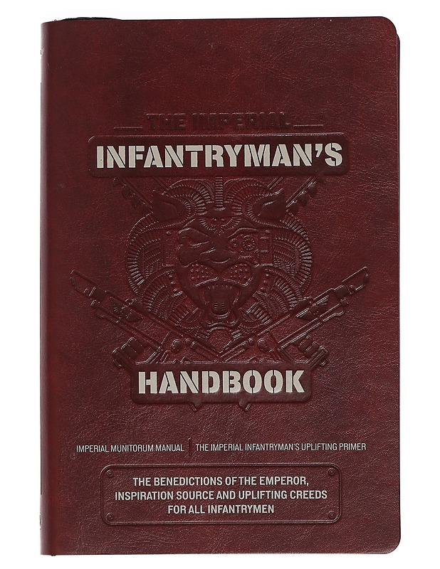 The Imperial Infantryman's Handbook - Graham McNeill & Matt Ralphs - Harrastekirjat - 10105456691 - 0