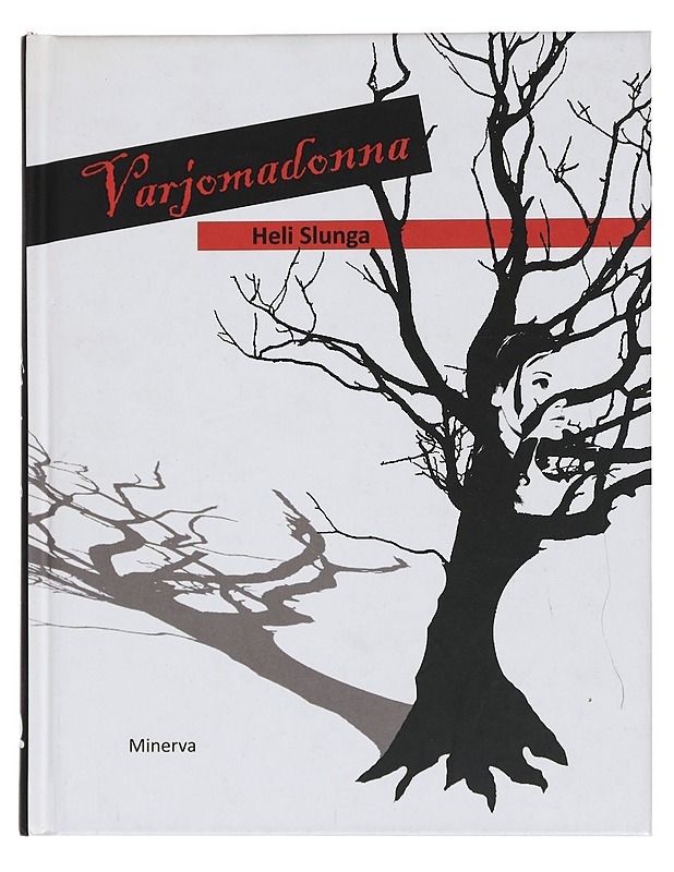 Varjomadonna : runoja - Heli Slunga - Romaanit ja novellit - 10105456716 - 0