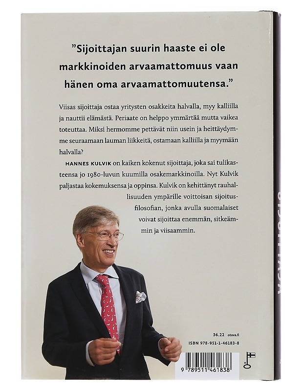 Sijoittaja : mitä Hannes Kulvik oppi ahneudesta ja miten sinäkin voit vaurastua levottomilla osakemarkkinoilla - Terho Puustinen - Elämäkerrat ja muistelmat - 10105456721 - 1