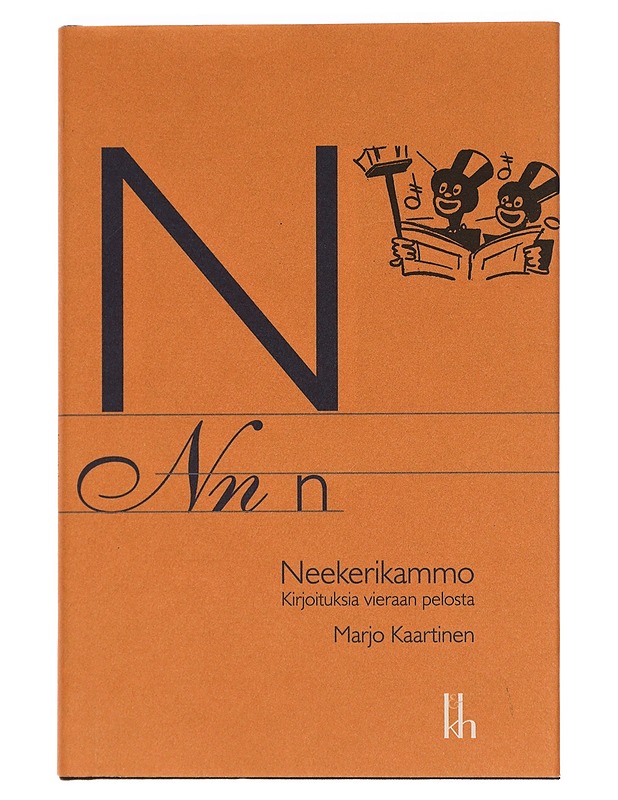 Neekerikammo : kirjoituksia vieraan pelosta - Marjo Kaartinen - Historiakirjat - 10105456736 - 0