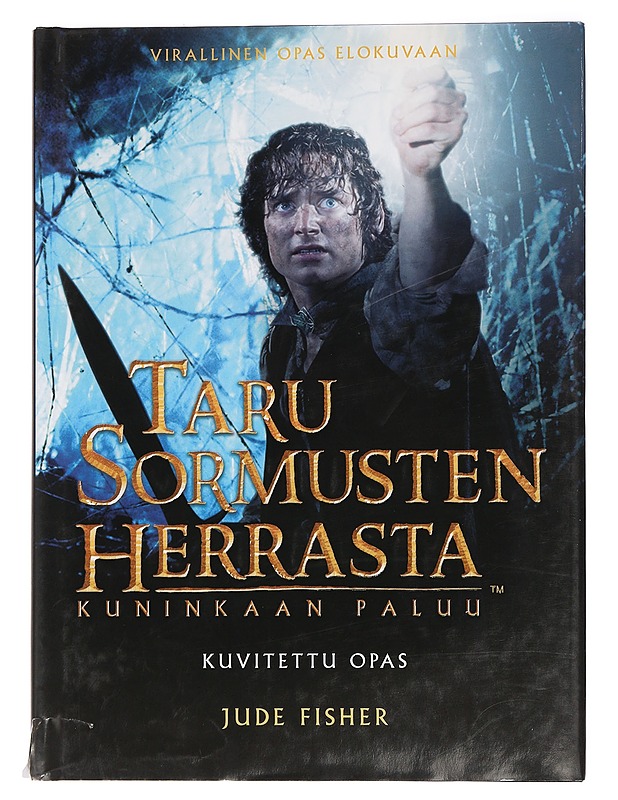 Taru sormusten herrasta. Kuninkaan paluu : Kuvitettu opas - Fisher, Jude - Fantasia- ja scifi - 10105456798 - 0
