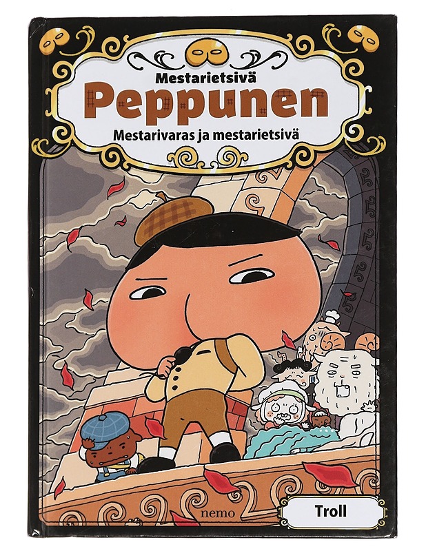 Mestarietsivä Peppunen : mestarivaras ja mestarietsivä - Troll - Lastenkirjat - 10105456828 - 0