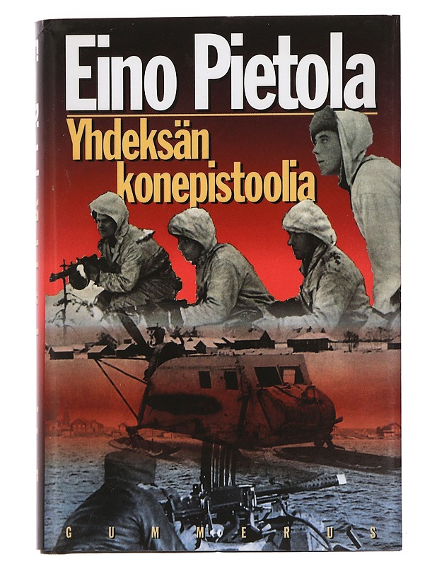 Yhdeksän konepistoolia - Eino Pietola - Romaanit ja novellit - 10105457027 - 0