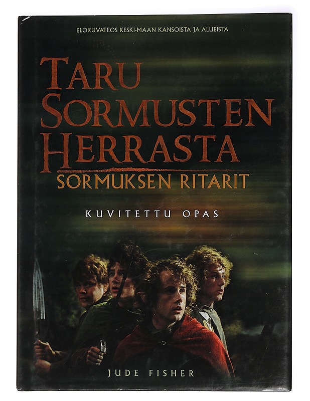 Taru sormusten herrasta. Sormuksen ritarit : kuvitettu opas - Fisher, Jude - Fantasia- ja scifi - 10105457093 - 0