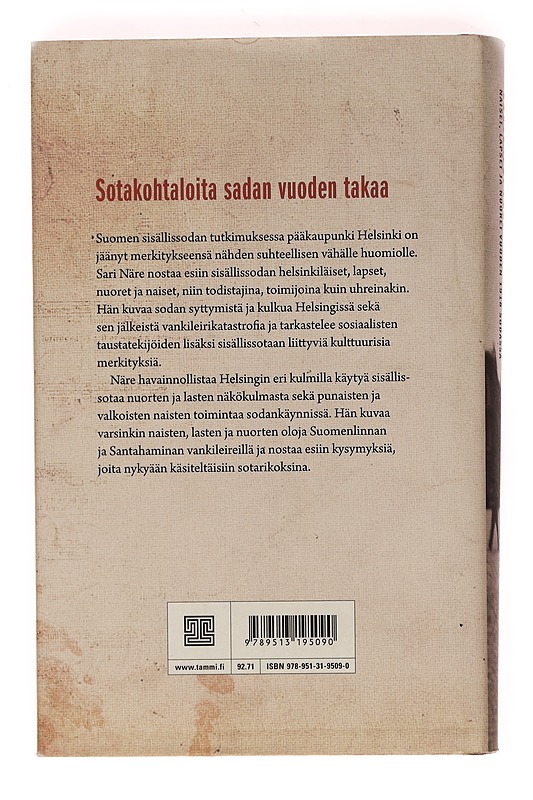 Helsinki veressä : naiset, lapset ja nuoret vuoden 1918 sodassa - Sari Näre - Elämäkerrat ja muistelmat - 10105457192 - 1
