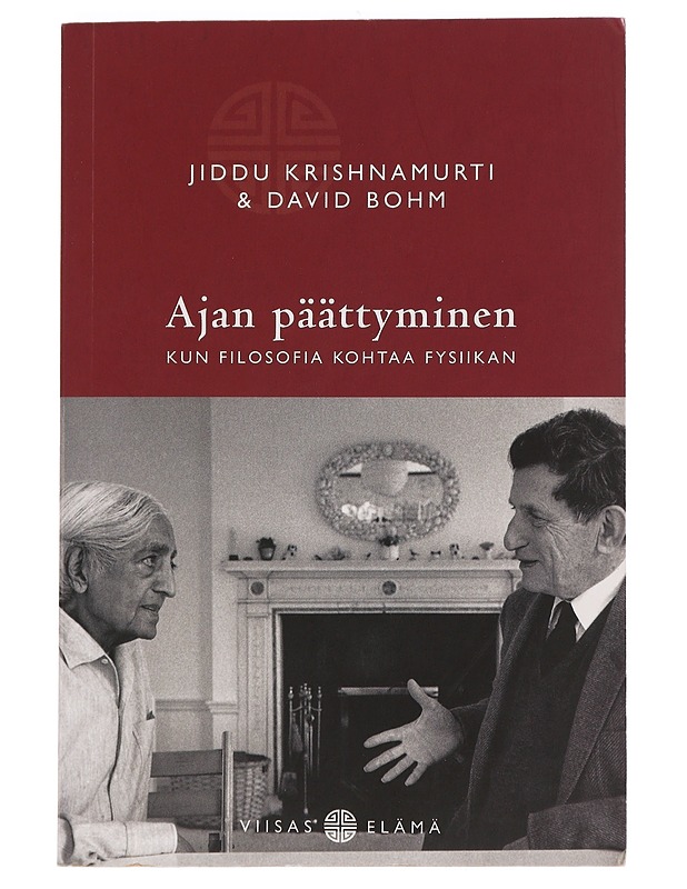 Ajan päättyminen : kun filosofia kohtaa fysiikan - Krishnamurti, J. - Harrastekirjat - 10105457225 - 0