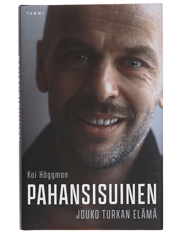 Pahansisuinen : Jouko Turkan elämä - Kai Häggman - Elämäkerrat ja muistelmat - 10105457228 - 0