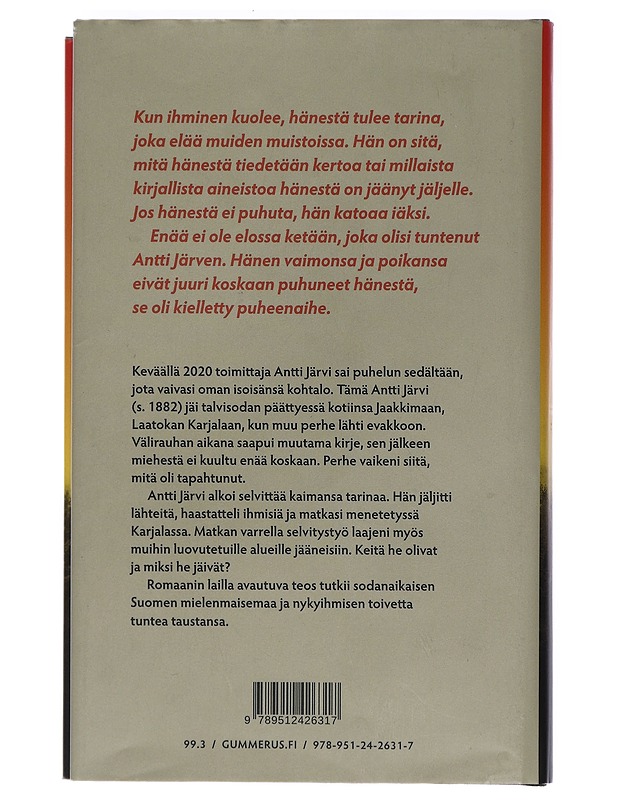 Minne katosi Antti Järvi? : kertomus kadonneesta isoisoisästä ja luovutettuun Karjalaan jääneistä - Antti Järvi - Elämäkerrat ja muistelmat - 10105457233 - 1