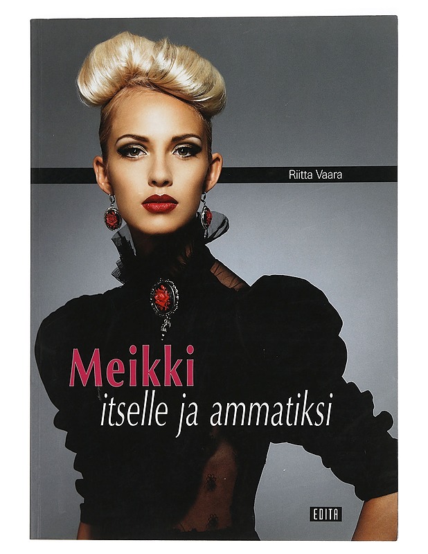 Meikki itselle ja ammatiksi - Riitta Vaara - Historiakirjat - 10105457238 - 0