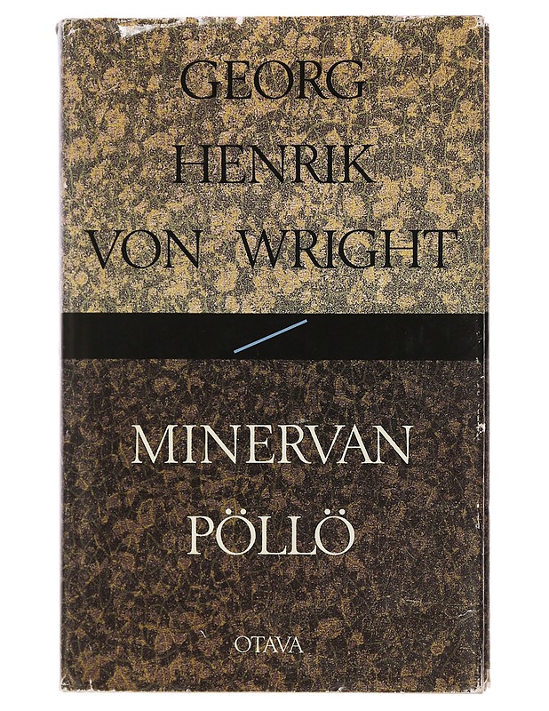 Minervan pöllö : esseitä vuosilta 1987-1991 - Georg Henrik von Wright - Elämäkerrat ja muistelmat - 10105457256 - 0