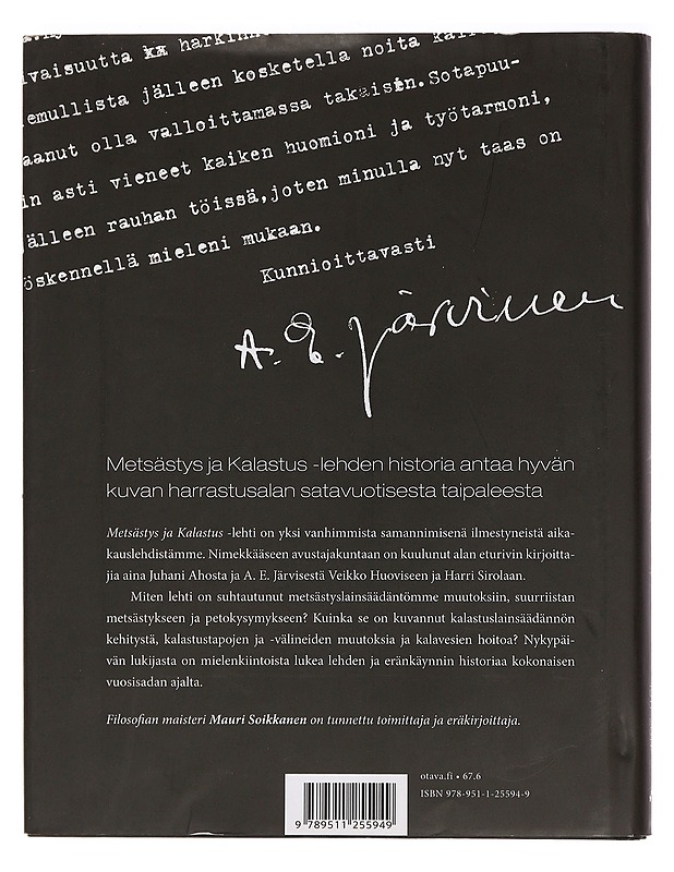 Sata vuotta riistamailla ja kalavesillä : Metsästys ja Kalastus 1911-2011 - Mauri Soikkanen - Historiakirjat - 10105457290 - 1