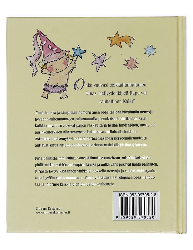 Pieni tähtesi : mitä astrologia paljastaa pienestä ihmeestäsi - Sarah Bartlett - Tietokirjat ja oppaat - 10105457314 - 1