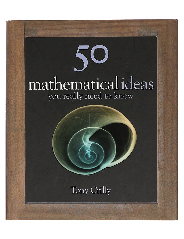 50 mathematical ideas you really need to know - Tony Crilly - Tietokirjat ja oppaat - 10105457323 - 0