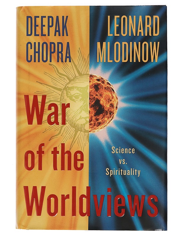 War of the worldviews - Deepak Chopra, Leonard Mlodinow - Tietokirjat ja oppaat - 10105457332 - 0
