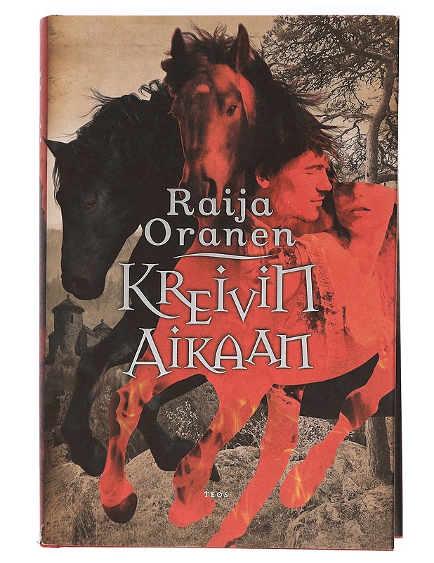 Kreivin aikaan - Raija Oranen - Romaanit ja novellit - 10105457358 - 0