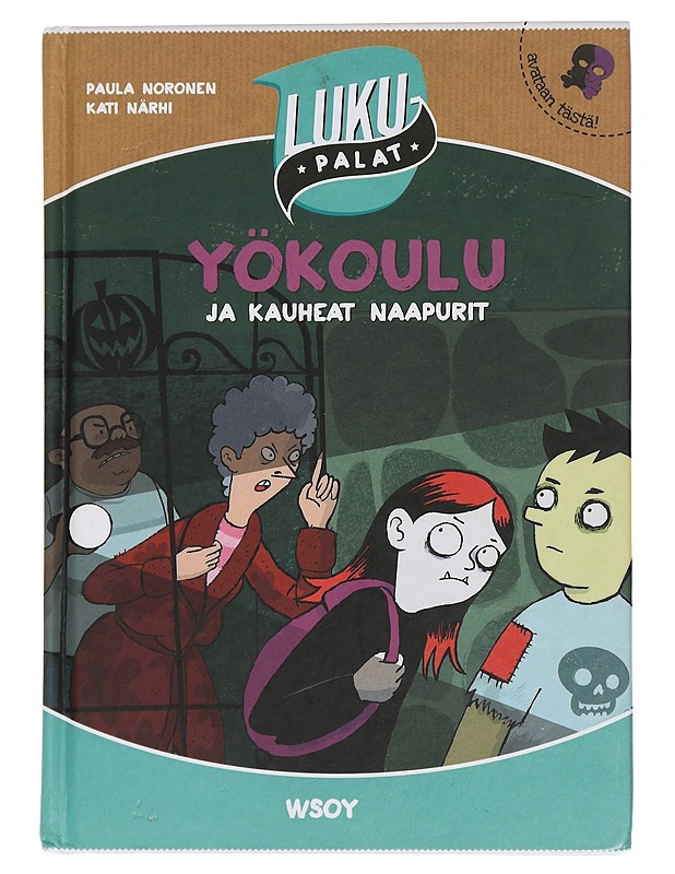 Yökoulu ja kauheat naapurit - Noronen, Paula - Lastenkirjat - 10105457364 - 0