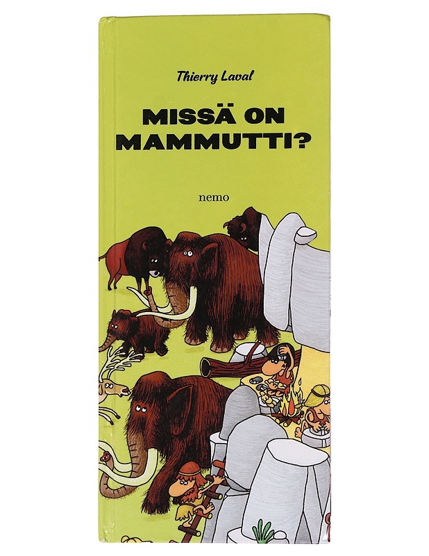 Missä on mammutti? - Thierry Laval - Lastenkirjat - 10105457396 - 0