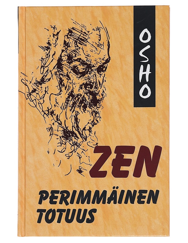 Zen : perimmäinen totuus - Osho - Romaanit ja novellit - 10105457431 - 0