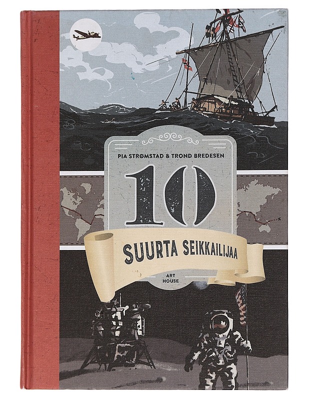 10 suurta seikkailijaa - Strømstad, Pia - Lastenkirjat - 10105457455 - 0