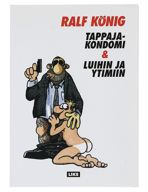 Tappajakondomi & Luihin ja ytimiin - König, Ralf - Sarjakuvat - 10105457465 - 0
