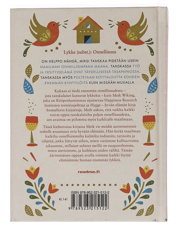 Lykke : onnellisten ihmisten salaisuudet - Wiking, Meik - Tietokirjat ja oppaat - 10105457489 - 1