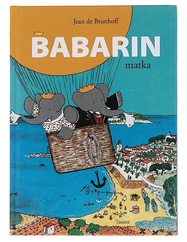 Babarin matka - Brunhoff, Jean de - Lastenkirjat - 10105457493 - 0
