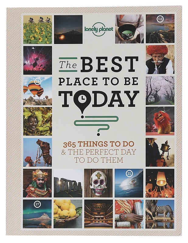 The best place to be today - Lonely Planet - Tietokirjat ja oppaat - 10105457526 - 0