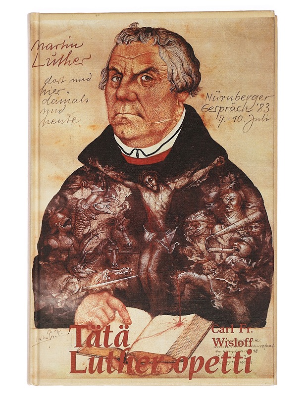 TÄTÄ LUTHER OPETTI - WISLØFF, FREDRIK - Historiakirjat - 10105457575 - 0