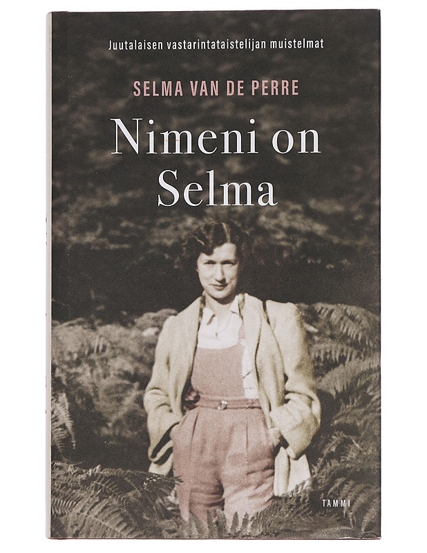 Nimeni on Selma - Van de Perre, Selma - Elämäkerrat ja muistelmat - 10105457626 - 0