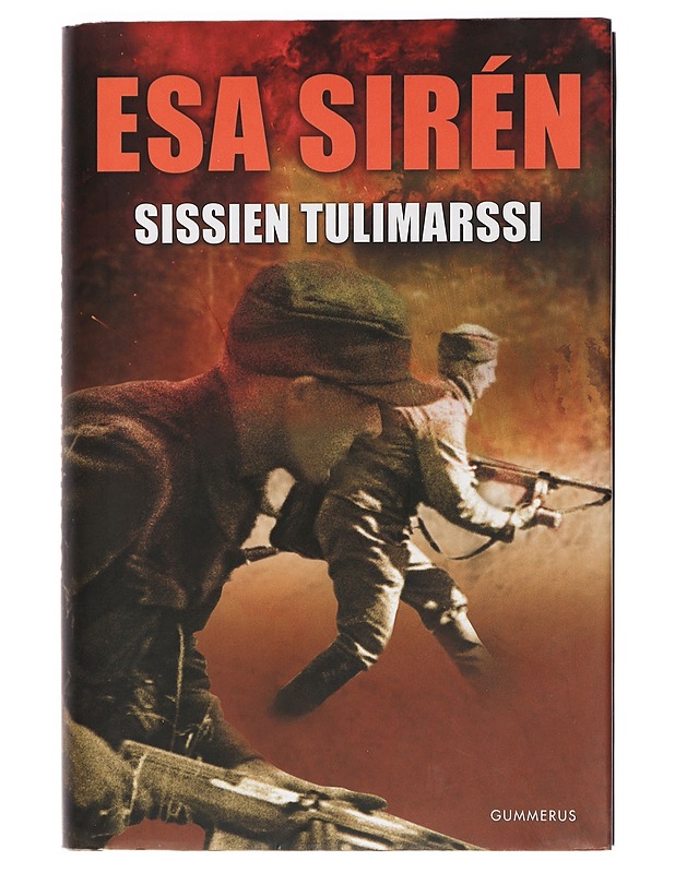 Sissien tulimarssi - Sirén, Esa - Romaanit ja novellit - 10105457655 - 0