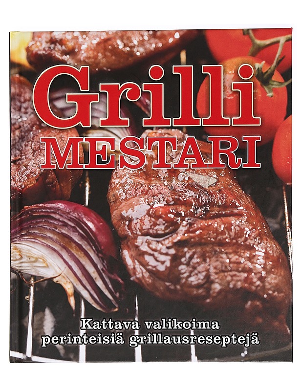Grillimestari : suuri grillauskirja - Thompson, Fred - Ruokakirjat - 10105457675 - 0
