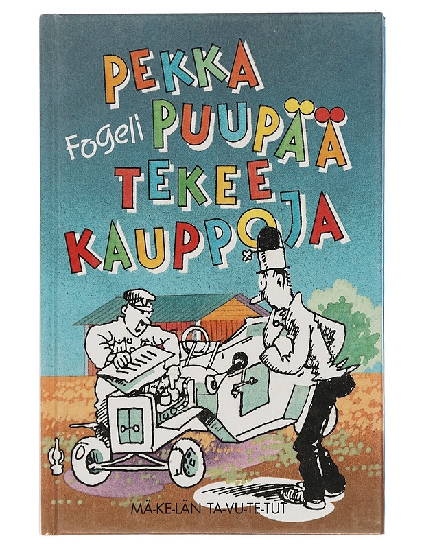 Pekka Puupää tekee kauppoja - Fogeli - Lastenkirjat - 10105457678 - 0