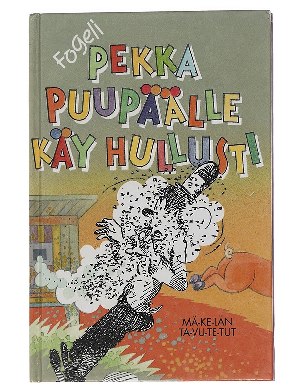 Pekka Puupäälle käy hullusti - Fogeli - Lastenkirjat - 10105457680 - 0